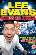 Watch Lee Evans: Access All Arenas Movie2k