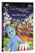 Watch In The Night Garden - Isn't That A Pip Movie2k