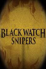 Watch Black Watch Snipers Movie2k