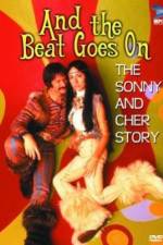 Watch And the Beat Goes On The Sonny and Cher Story Movie2k