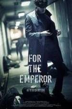 Watch For the Emperor Movie2k