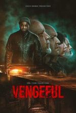 Watch Vengeful Movie2k