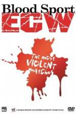 Watch Bloodsport : ECW's Most Violent Matches Movie2k