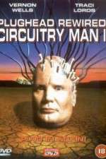 Watch Plughead Rewired Circuitry Man II Movie2k