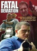 Watch Fatal Deviation Movie2k