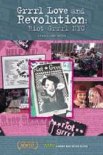 Watch Grrrl Love and Revolution Riot Grrrl NYC Movie2k