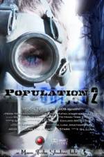 Watch Population 2 Movie2k