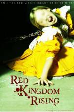 Watch Red Kingdom Rising Movie2k