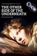 Watch The Other Side of Underneath Movie2k