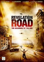 Watch Revelation Road: The Beginning of the End Movie2k