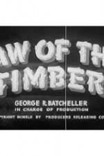 Watch Law of the Timber Movie2k