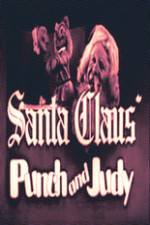 Watch Santa Claus Punch and Judy Movie2k