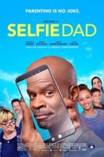 Watch Selfie Dad Movie2k