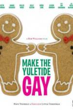 Watch Make the Yuletide Gay Movie2k