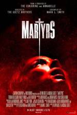 Watch Martyrs Movie2k