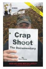 Watch Crap Shoot The Documentary Movie2k