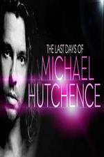 Watch The Last Days Of Michael Hutchence Movie2k