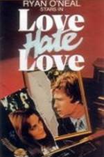 Watch Love Hate Love Movie2k