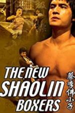 Watch The New Shaolin Boxers Movie2k