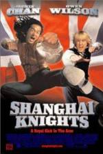 Watch Shanghai Knights Movie2k