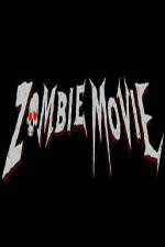Watch Zombie Movie Movie2k