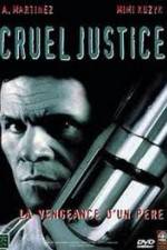 Watch Cruel Justice Movie2k