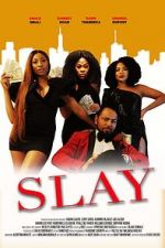 Watch Slay Movie2k