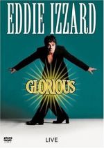 Watch Eddie Izzard: Glorious Movie2k