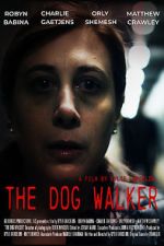 Watch The Dog Walker Movie2k