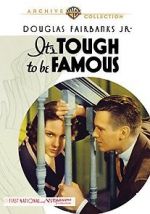 Watch It\'s Tough to Be Famous Movie2k