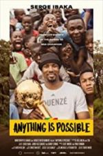 Watch Anything is Possible: A Serge Ibaka Story Movie2k