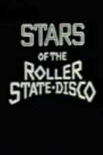 Watch Stars of the Roller State Disco Movie2k