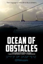 Watch Ocean of Obstacles Movie2k