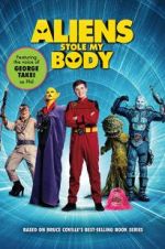 Watch Aliens Stole My Body Movie2k