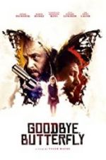 Watch Goodbye, Butterfly Movie2k