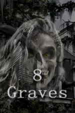 Watch 8 Graves Movie2k