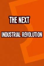 Watch The Next Industrial Revolution Movie2k