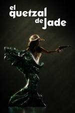 Watch El Quetzal de Jade Movie2k