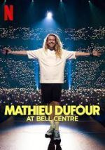 Watch Mathieu Dufour at Bell Centre Movie2k