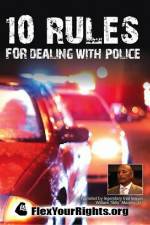 Watch 10 Rules for Dealing with Police Movie2k