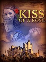 Watch Kiss of a Rose Movie2k