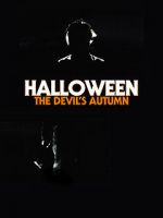 Watch Halloween: The Devil\'s Autumn Movie2k