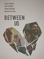 Watch Between Us Movie2k