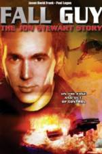 Watch Fall Guy: The John Stewart Story Movie2k