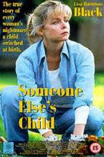 Watch Someone Else's Child Movie2k