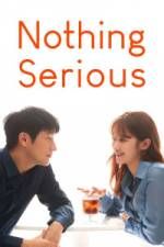Watch Nothing Serious Movie2k