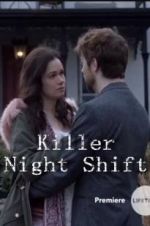 Watch Killer Night Shift Movie2k