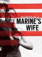 Watch Secrets of a Marine\'s Wife Movie2k