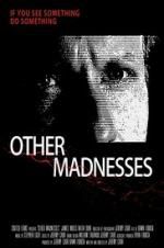 Watch Other Madnesses Movie2k