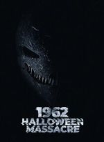 Watch 1962 Halloween Massacre Movie2k